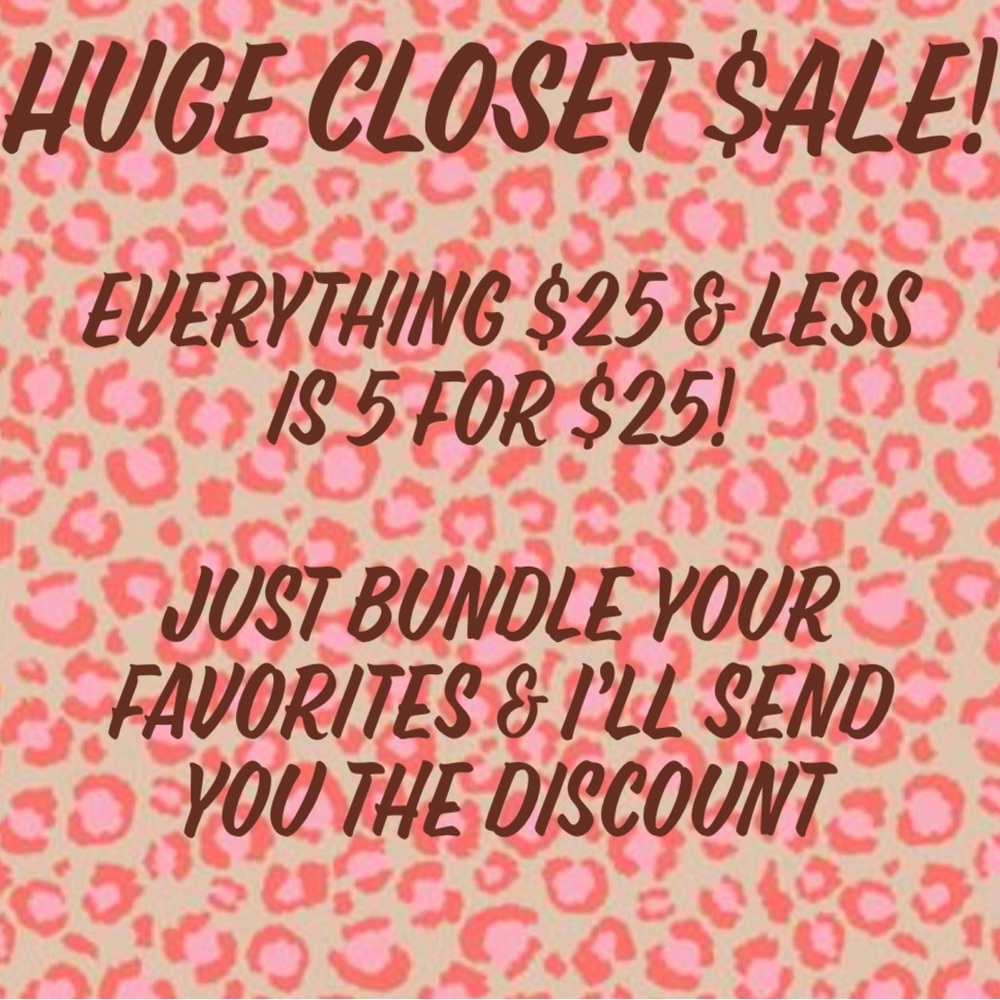 HUGE CLOSET SALE!$